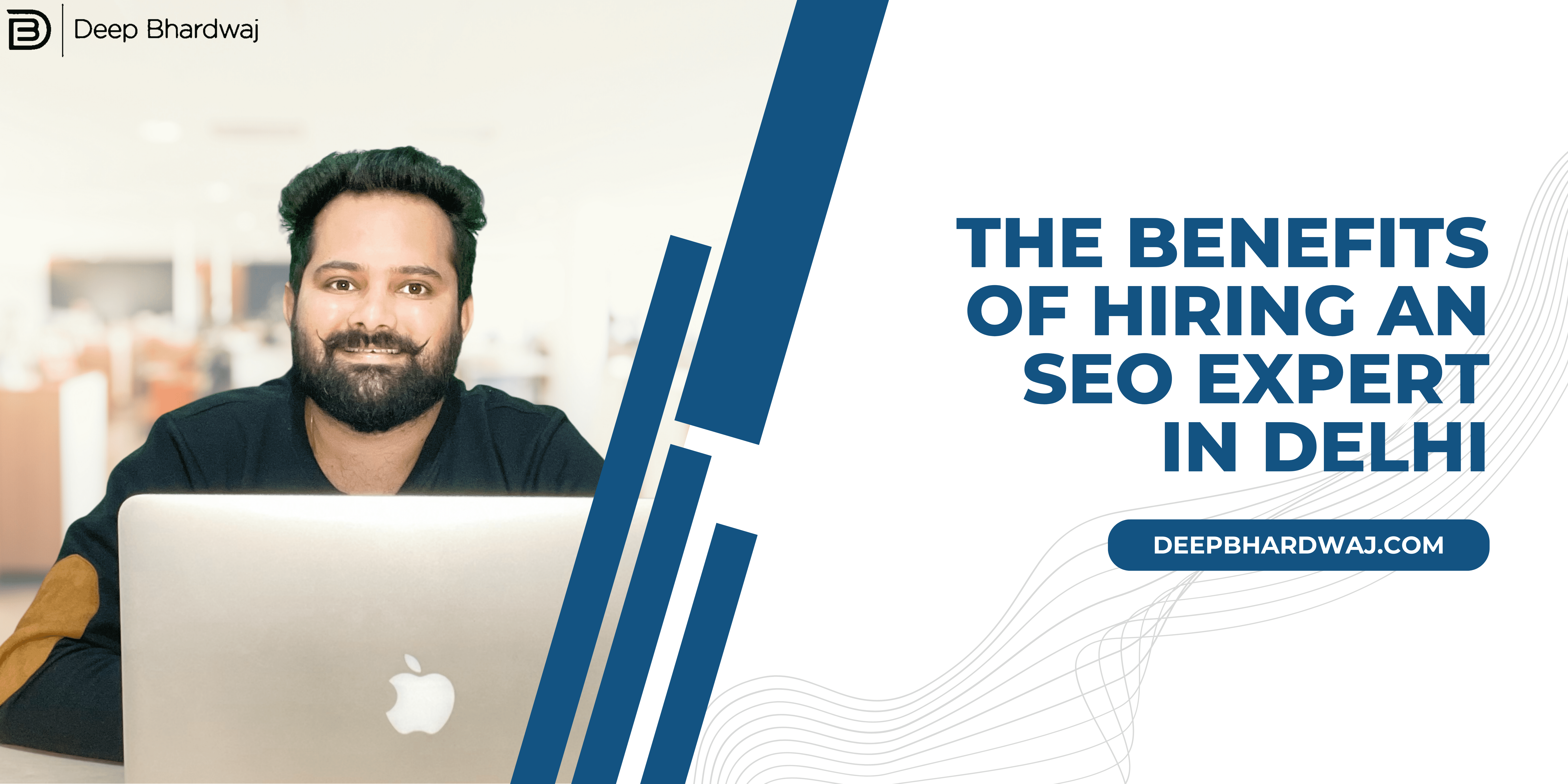 The Benefits of Hiring an SEO Expert in Delhi