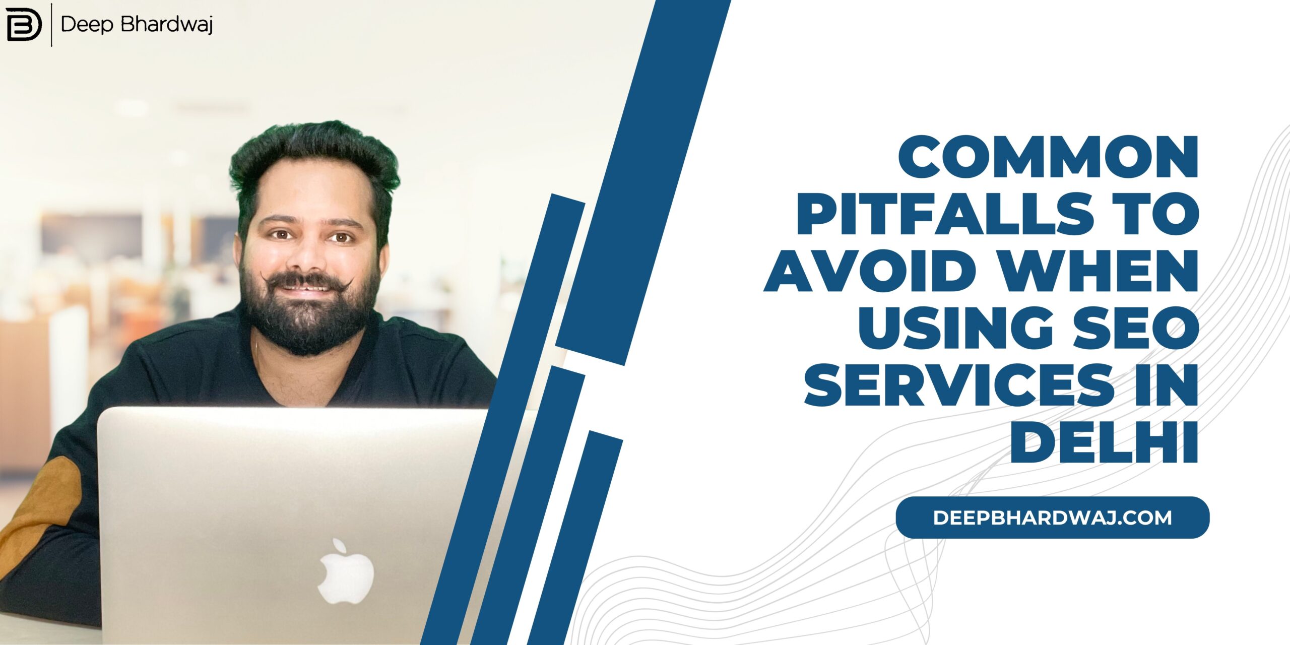 Common Pitfalls to Avoid When Using SEO Services in Delhi